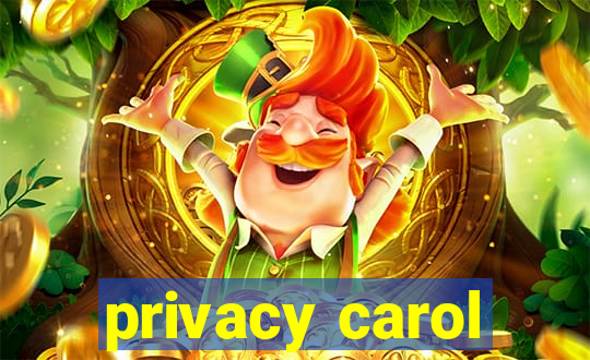 privacy carol